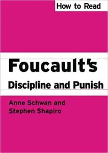 How to Read Foucault's Discipline and Punish