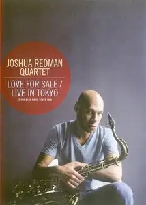 Joshua Redman Quartet: Love For Sale - Live In Tokyo (2013)