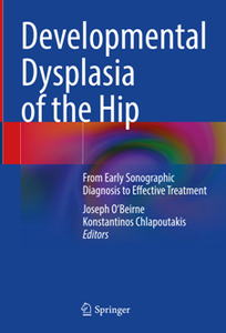 Developmental Dysplasia of the Hip : From Early Sonographic Diagnosis to Effective Treatment