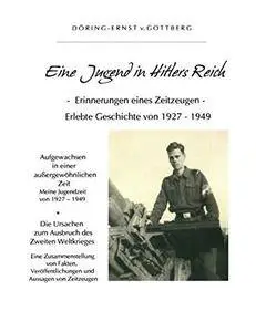 Eine Jugend in Hitlers Reich: Erinnerungen eines Zeitzeugen, Auflage: 2