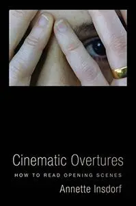 Cinematic Overtures: How to Read Opening Scenes