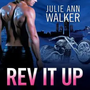 «Rev It Up» by Julie Ann Walker