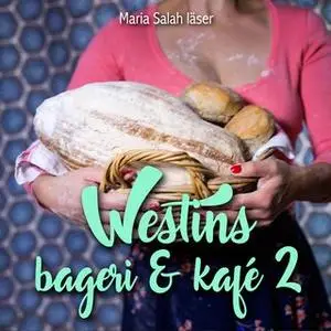 «Westins bageri & kafé - S2E9» by Solja Krapu-Kallio