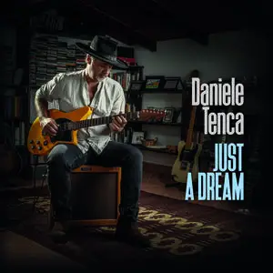 Daniele Tenca - Just a Dream (2023) [Official Digital Download]