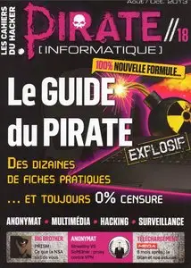 Pirate Informatique N 18 - Aout-Septembre-Octobre 2013