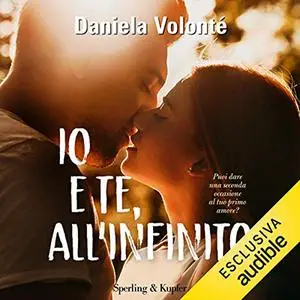 «Io e te all'infinito» by Daniela Volonté