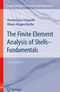 The Finite Element Analysis of Shells - Fundamentals (repost)