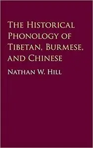 The Historical Phonology of Tibetan, Burmese, and Chinese