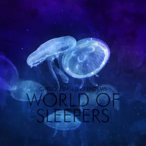 Carbon Based Lifeforms - World of Sleepers (2015)