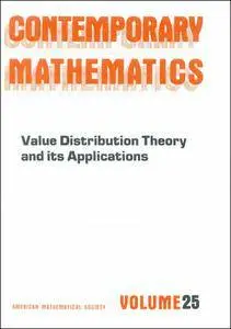 Value Distribution Theory and Its Applications