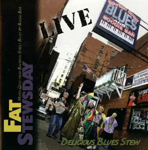 Delicious Blues Stew - Fat Stewday (2003)