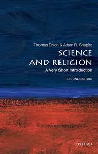 Science and Religion: A Very Short Introduction (Very Short Introductions), 2nd Edition