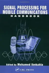 Signal Processing for Mobile Communications Handbook (Repost)