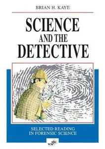 Science and the Detective: Selected Reading in Forensic Science
