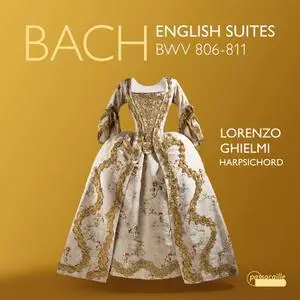Lorenzo Ghielmi - Bach: English Suites, BWV 806-811 (2022)