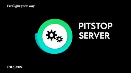 Enfocus PitStop Server 2023 v23.0.1476293 (x64) Multilingual
