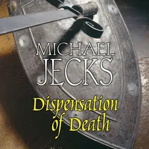 «Dispensation of Death» by Michael Jecks