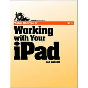 Take Control of Working with Your iPad
