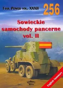 Tank Power vol. XXXII. Sowieckie samochody pancerne vol. II (Militaria 256) (Repost)
