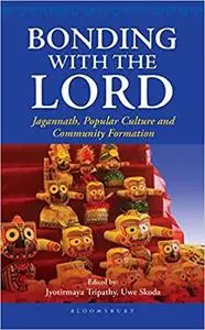 Bonding with the Lord: Jagannath, Popular Culture and Community Formation