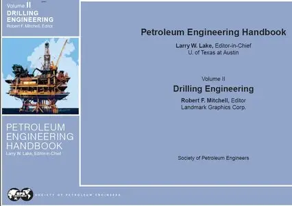 "Drilling Engineering". Petroleum Engineering Handbook Vol. 2 (RePost)