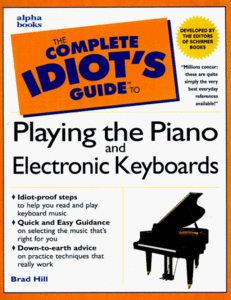 Complete Idiot's Guide to Playing Piano (repost)