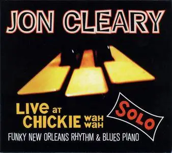 Jon Cleary - Live At Chickie Wah Wah (2017) {FHQ Records FHQ006}