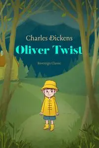 «Oliver Twist» by Charles Dickens