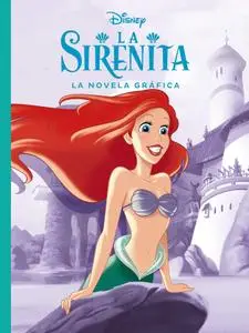 Disney. La Novela Gráfica 8 (de 11) La Sirenita
