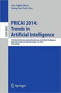 PRICAI 2014: Trends in Artificial Intelligence [Repost]