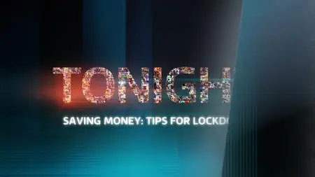 ITV Tonight - Saving Money: Tips for Lockdown (2020)