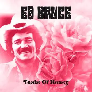 Ed Bruce - Taste of Honey (2021) [Official Digital Download 24/96]