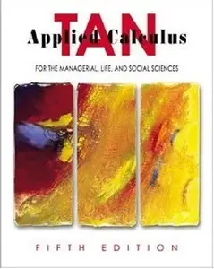 Applied Calculus for the Managerial, Life, and Social Sciences (5th edition)