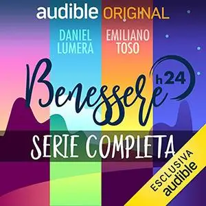 «Benessere h24. Serie completa» by Daniel Lumera, Emiliano Toso