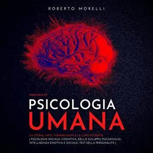 «Manuale di Psicologia Umana» by Roberto Morelli