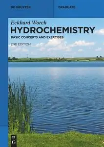 Hydrochemistry: Basic Concepts and Exercises (De Gruyter Textbook), 2nd Edition