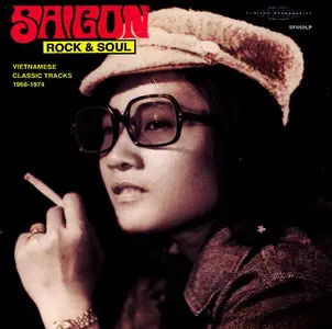 VA - Saigon Rock & Soul: Vietnamese Classic Tracks 1968-1974 (2012) [Re-Up]