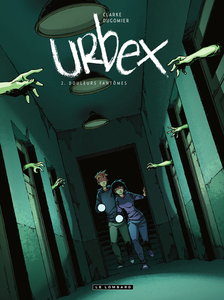 Urbex - Tome 2 - Douleurs Fantômes