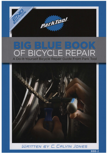 Calvin Jones - Park Tool BBB-2 The Big Blue Book of Bicycle Repair, 2nd Edition