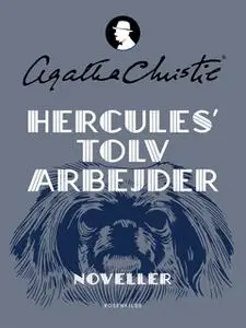 «Hercules tolv arbejder» by Agatha Christie