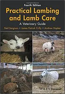 Practical Lambing and Lamb Care: A Veterinary Guide, Fourth Edition