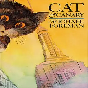 «Cat & Canary» by Michael Forman