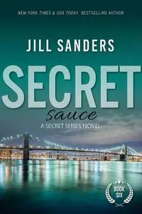 «Secret Sauce» by Jill Sanders