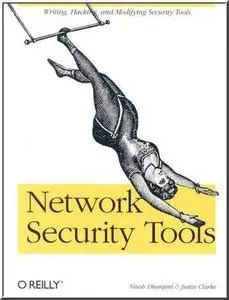 Network Security Tools  by  Nitesh Dhanjani, Justin Clarke