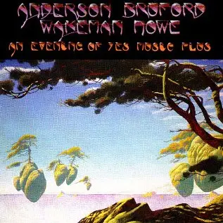 Anderson Bruford Wakeman Howe (ABWH) - An Evening of Yes Music Plus (1993)