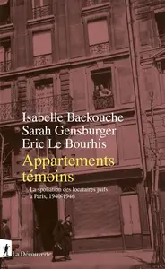 Isabelle Backouche, Sarah Gensburger, Eric Le Bourhis, "Appartements témoins"