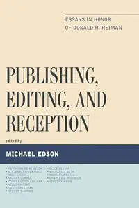 Publishing, Editing, and Reception : Essays in Honor of Donald H. Reiman
