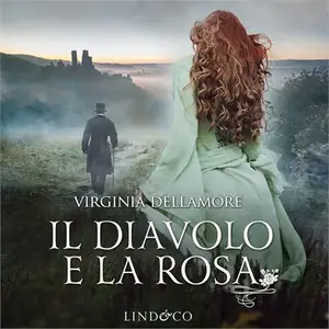 «Il diavolo e la rosa» by Virginia Dellamore