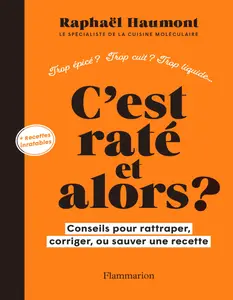 C'est raté et alors ? - Raphaël Haumont