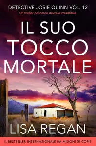 Il suo tocco mortale: Un thriller poliziesco davvero irresistibile